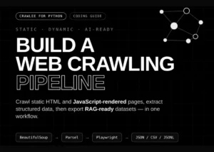 Mastering Modern Web Data Extraction A Comprehensive Guide to Building End to End Crawling Pipelines with Crawlee for Python