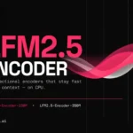 Liquid AI Launches LFM2.5 Open-Weight Bidirectional Encoders to Challenge Industry Standards in Edge Computing and Long-Context Document Processing